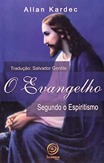 O Evangelho Segundo O Espiritismo