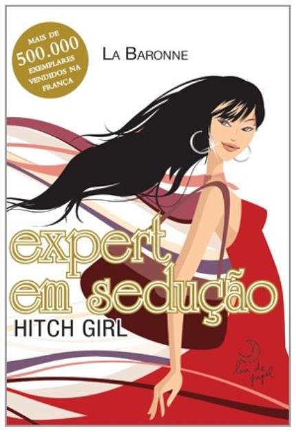 Expert Em Seducao - Hitch Girl