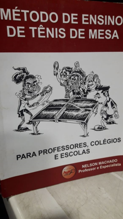 Metodo De Ensino De Tenis De Mesa - Para Professores Colegios E Escolas
