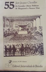 As Grandes Obras Politicas De Maquiavel A Nossos Dias