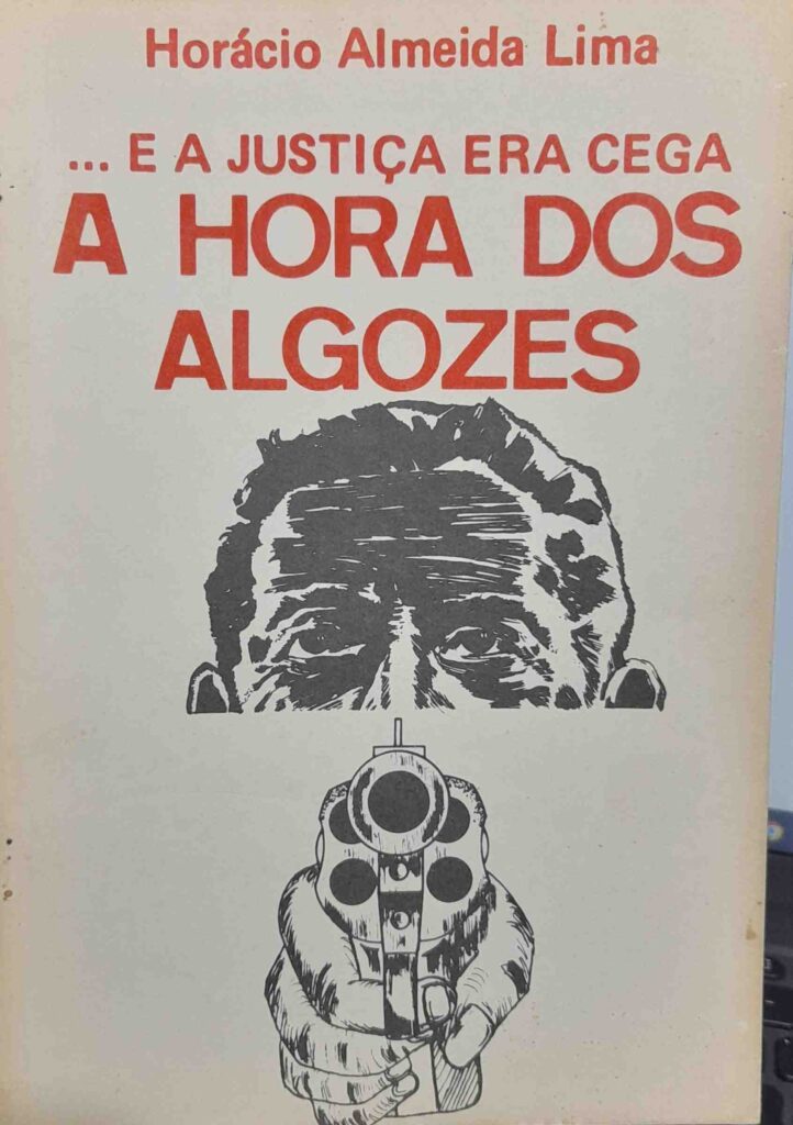e a justica era cega - a hora dos algozes
