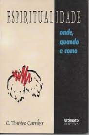 espiritualidade - onde quando e como