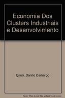 Economia Dos Clusters Industriais E Desenvolvimento