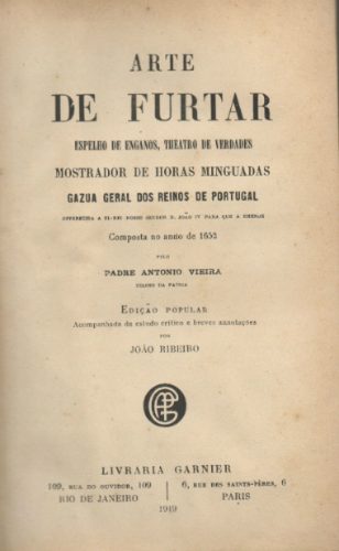 Arte De Furtar, A - Composta No Ano De 1652