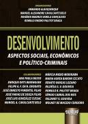 Desenvolvimento - Aspectos Sociais Economicos E Politico Criminais