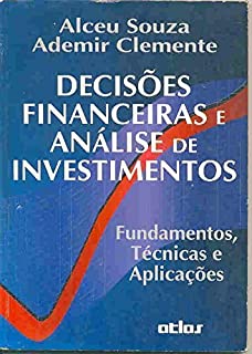 Decisoes Financeiras E Analise De Investimentos