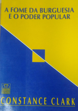 A Fome Da Burguesia E O Poder Popular