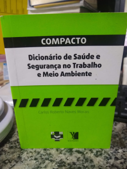 Compacto Dicionario De Saude E Seguranca Do Trabalho E Meio Ambiente