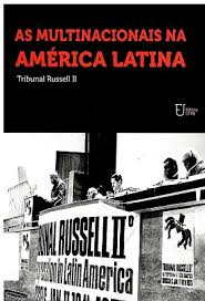 As Multinacionais Na America Latina - Tribunal Russell Ii