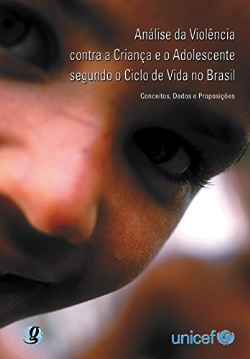 Analise Da Violencia Contra A Crianca E O Adolescente Segundo O Ciclo De Vida No Brasil