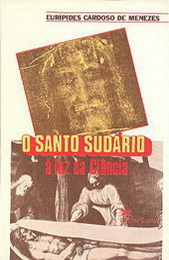 O Santo Sudario - A Luz Da Ciencia