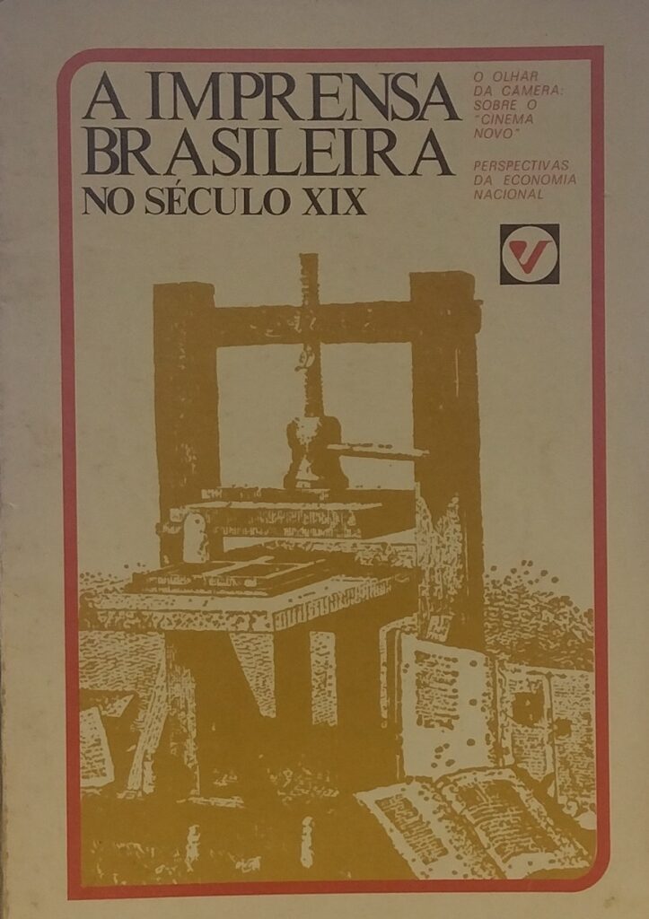 A Imprensa Brasileira no Século XIX