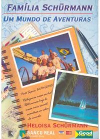 Familia Schurmann - Um Mundo De Aventuras