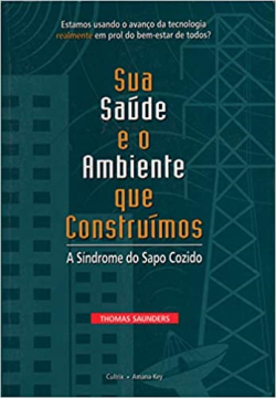 Sua Saude E O Ambiente Que Construimos - A Sindrome Do Sapo Cozido