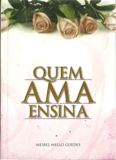 Quem Ama Ensina