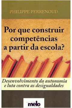 Por Que Construir Competencias A Partir Da Escola?