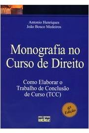 Monografia No Curso De Direito - Como Elaborar O Trabalho De Conclusao De Curso Tcc