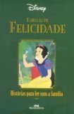 Fabulas De Felicidade - Historias Para Ler Com A Familia