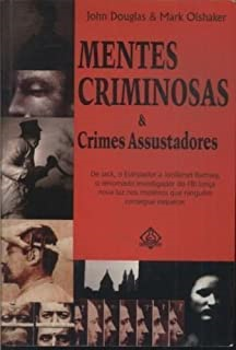 Mentes Criminosas E Crimes Assustadores