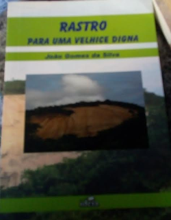 Rastro - Para Uma Velhice Digna - Autografado