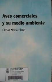Aves Comerciales Y Su Medio Ambiente