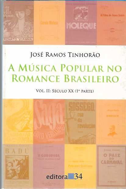 Musica Popular No Romance Brasileiro V. 02 - Seculo Xx 1ª Parte