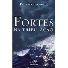 Fortes Na Tribulacao