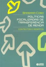 Politicas Focalizadas De Transferencia De Renda - Contextos E Desafios