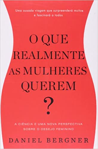 o que realmente as mulheres querem
