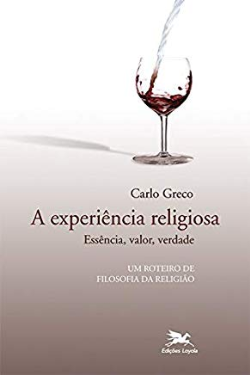 A Experiencia Religiosa - Essencia Valor Verdade