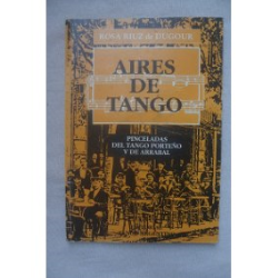 Aires De Tango - Pinceladas Del Tango Porteno Y De Arrabal - Autografado