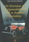 Os Eventos De Antigomobilismo Sob Analise Turistica