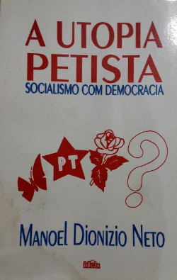 A Utopia Petista