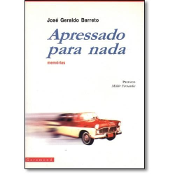 Apressado Para Nada - Memorias