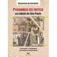 Presenca Da Igreja Na Cidade De Sao Paulo