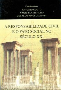 Responsabilidade Civil E O Fato Social No Seculo Xxi