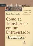 Como Se Transformar Em Um Entrevistador Habilidoso