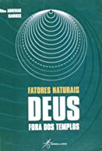 Fatores Naturais Deus Fora Dos Templos