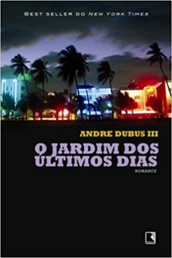 O Jardim Dos Ultimos Dias