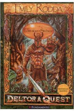 As Florestas Do Silencio - Deltora Quest