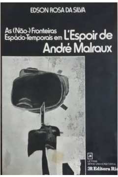 As Nao Fronteiras Espacio-temporais Em Lespoir De Andre Malraux