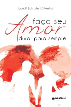 Faca Seu Amor Durar Para Sempre