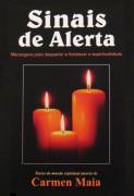 Sinais De Alerta - Mensagens Para Despertar E Fortalecer A Espiritualidade