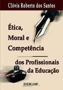Etica, Moral E Competencia Dos Profissionais