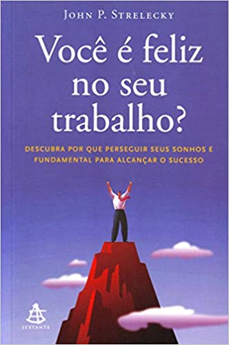 Você É Feliz no Seu Trabalho