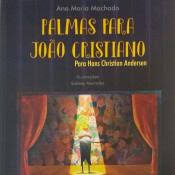 Palmas Para Joao Cristiano - Para Hans Christian Andersen
