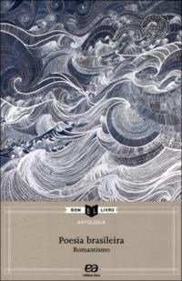 Antologia  Poesia Brasileira Romantismo