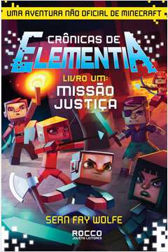 Missao Justica V. 01 - Cronicas De Elementia