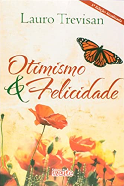 Otimismo E Felicidade