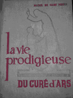 La Vie Prodigieuse Du Cure Dars